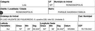 Imóvel 2858506 ['10291000'] - ['RUA LUIZ VALENTE DE FIGUEIREDO,N. 00 QD 226, LT 03, PARQUE SAGRADA FAMILIA - CEP: 78735-042, RONDONOPOLIS - MATO GROSSO'] ['Colina Verde'] - ['Rondonópolis']/['MT'] - 1