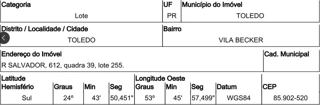 Imóvel 2859114 ['10291006'] - ['RUA SALVADOR,N. 612 QD 39, LT 255, VILA BECKER - CEP: 85902-520, TOLEDO - PARANA'] ['Vila Becker'] - ['Toledo']/['PR'] - 1